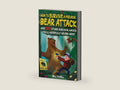 How To Survive A Freakin’ Bear Attack: And 127 Other Survival Hacks You'll Hopefully Never Need by Bill O'Neill | barcode:9781648450914 | source:'9781648450914-right-three-quarter.jpg