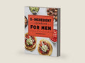 The 5-Ingredient Cookbook for Men: 115 Recipes for Men with Big Appetites and Little Time by Benjamin Kelly | barcode:9781648760785 | source:'9781648760785-right-three-quarter.jpg