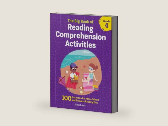 The Big Book of Reading Comprehension Activities, Grade 4: 100 Activities for After-School and Summer Reading Fun by Susan B. Katz | barcode:9781648763304 | source:'9781648763304-right-three-quarter.jpg