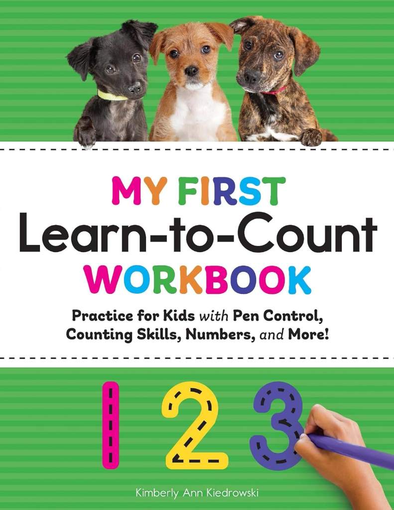 My First Learn-to-Count Workbook: Practice for Kids with Pen Control, Counting Skills, Numbers, and More! (My First Preschool Skills Workbooks) by Kimberly Ann Kiedrowski | barcode:9781648769054 | source:'9781648769054.jpg