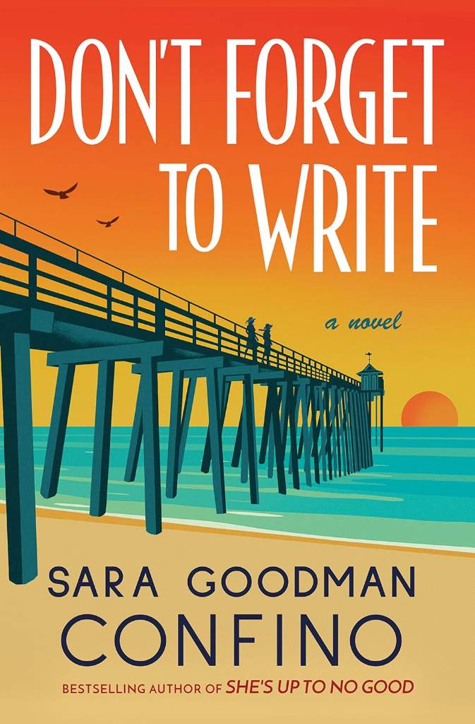 Don't Forget to Write: A Novel by Sara Goodman Confino | barcode:9781662512223 | source:'9781662512223.jpg
