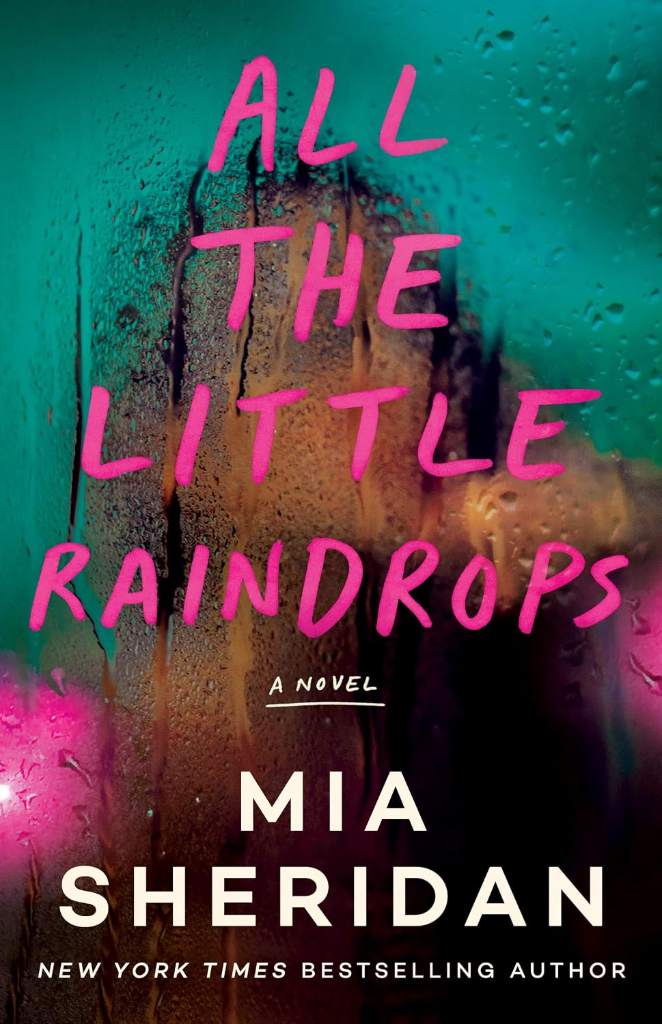 All the Little Raindrops: A Novel by Mia Sheridan | barcode:9781662514104 | source:'9781662514104.jpg