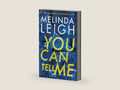 You Can Tell Me (Olivia Cruz Book 1) by Melinda Leigh | barcode:9781662517013 | source:'9781662517013-right-three-quarter.jpg