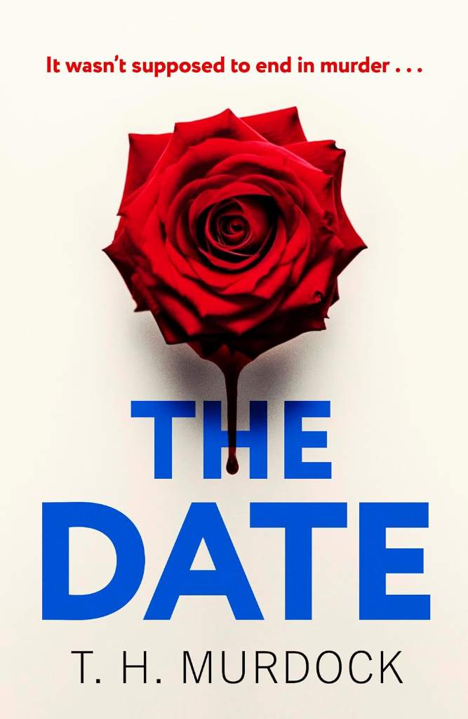 The Date by T. H. Murdock | barcode:9781662529320 | source:'9781662529320.jpg