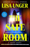 The Safe Room: A Short Story by Lisa Unger | barcode:9781662537653 | source:'9781662537653.jpg