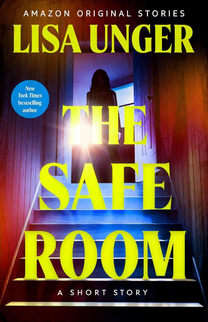 The Safe Room: A Short Story by Lisa Unger | barcode:9781662537653 | source:'9781662537653.jpg