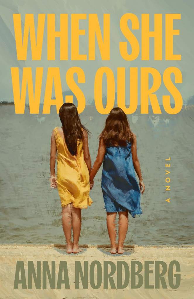 When She Was Ours: A Novel by Anna Nordberg | barcode:9781662539190 | source:'9781662539190.jpg