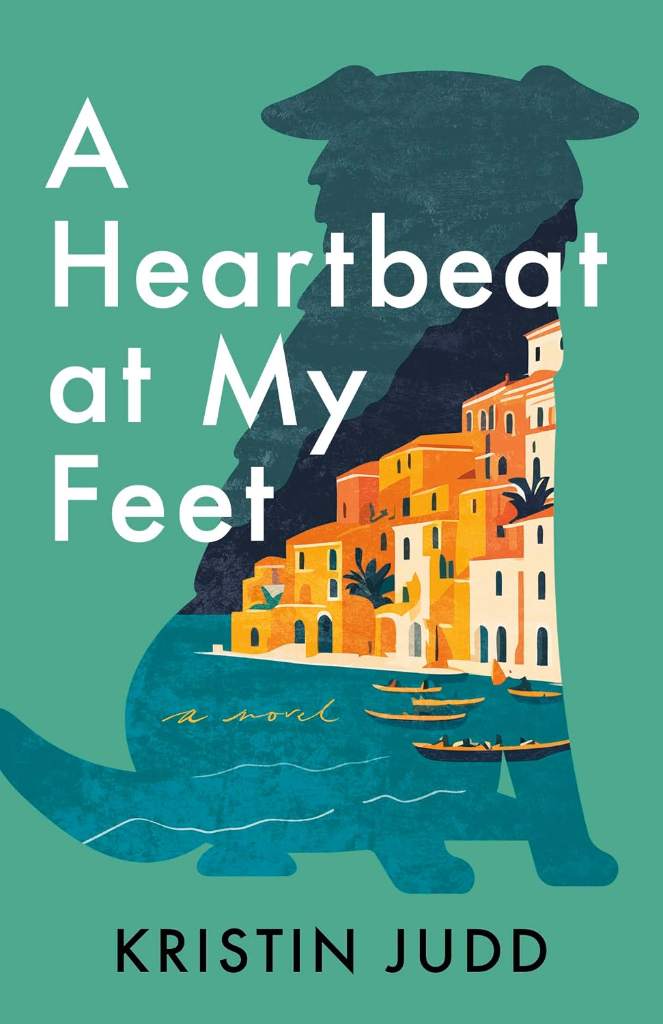 A Heartbeat at My Feet: A Novel by Kristin Judd | barcode:9781662539954 | source:'9781662539954.jpg