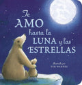 Te Amo hasta la Luna y las Estrellas (I Love You to the Moon and Back - Spanish Edition) by Amelia Hepworth | barcode:9781664350908 | source:'9781664350908.jpg