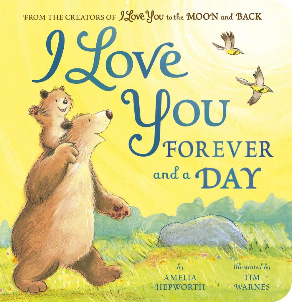 I Love You Forever and a Day: From the creators of I Love You to the Moon and Back by Amelia Hepworth | barcode:9781664351172 | source:'9781664351172.jpg