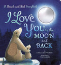 I Love You to the Moon and Back: A Touch-and-Feel Book by Amelia Hepworth | barcode:9781664351790 | source:'9781664351790.jpg