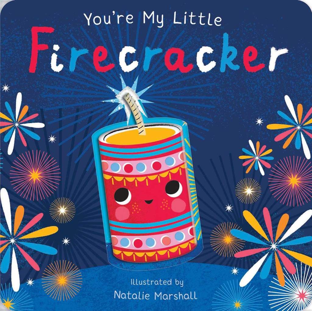 You're My Little Firecracker by Nicola Edwards | barcode:9781667207711 | source:'9781667207711.jpg