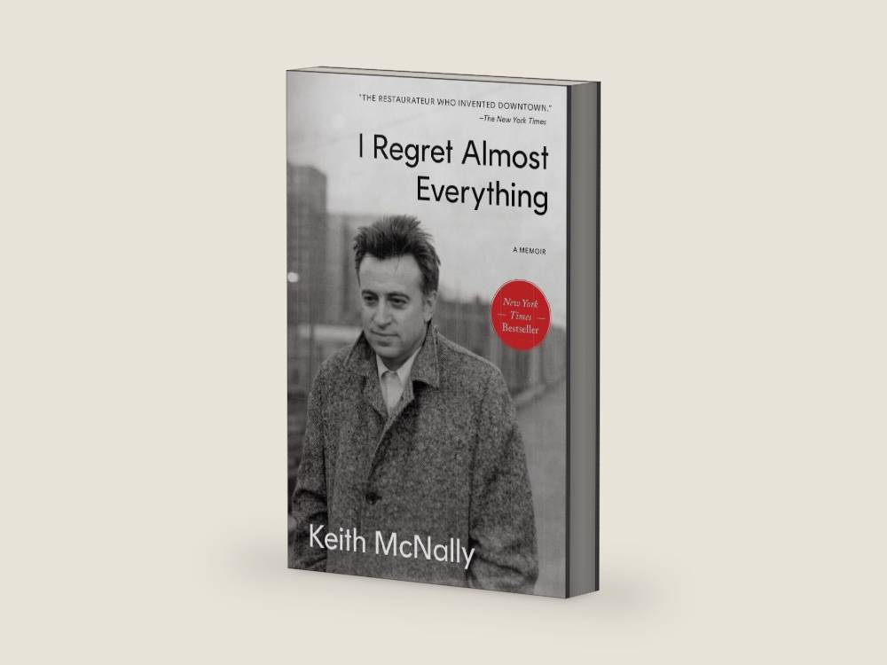 I Regret Almost Everything: A Memoir by Keith McNally | barcode:9781668017647 | source:'9781668017647-right-three-quarter.jpg