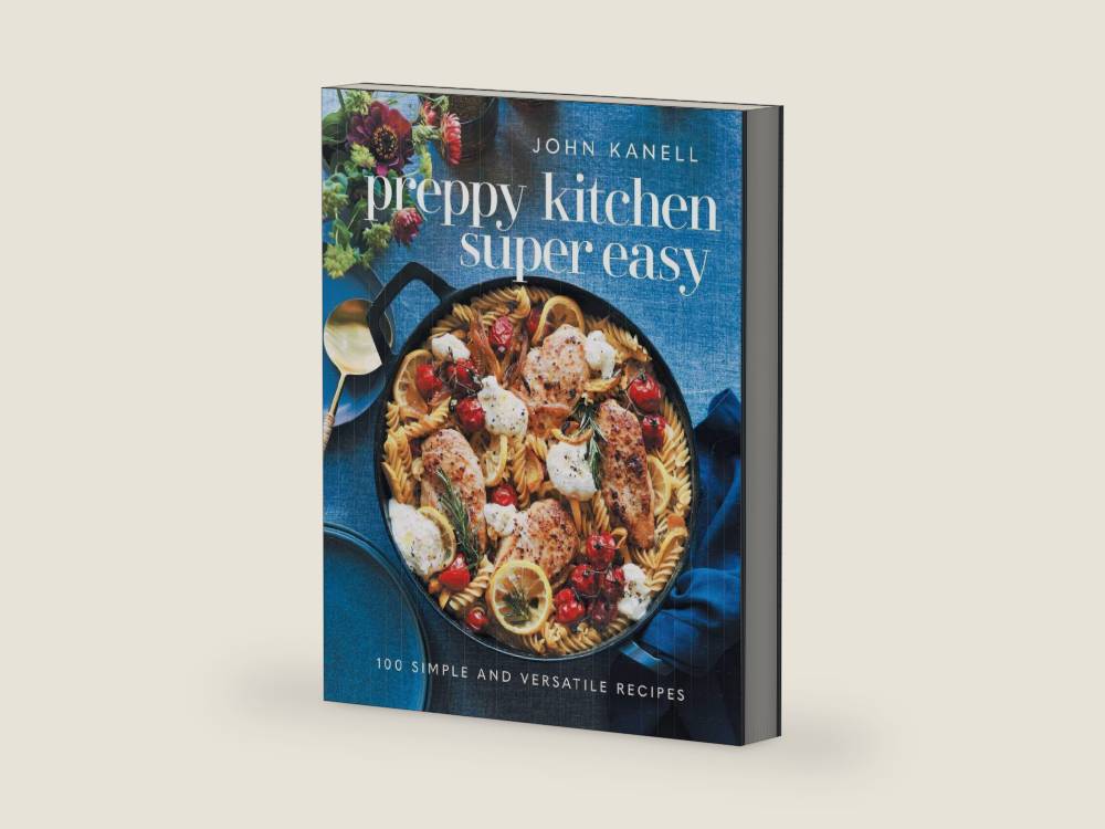 Preppy Kitchen Super Easy: 100 Simple and Versatile Recipes (The Preppy Kitchen Series) by John Kanell | barcode:9781668026823 | source:'9781668026823-right-three-quarter.jpg