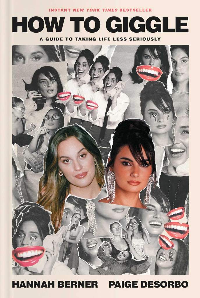 How to Giggle: A Guide to Taking Life Less Seriously by Hannah Berner | barcode:9781668056004 | source:'9781668056004.jpg
