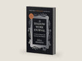 The Shadow Work Journal: A Guide to Integrate and Transcend Your Shadows by Keila Shaheen | barcode:9781668069189 | source:'9781668069189-right-three-quarter.jpg