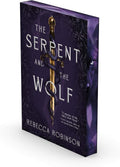 The Serpent and the Wolf (Dark Inheritance Trilogy) by Rebecca Robinson | barcode:9781668074671 | source:'9781668074671.jpg