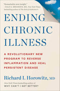 Ending Chronic Illness: A Revolutionary New Program to Reverse Inflammation and Heal Persistent Disease by Richard I. Horowitz | barcode:9781668085318 | source:'9781668085318.jpg