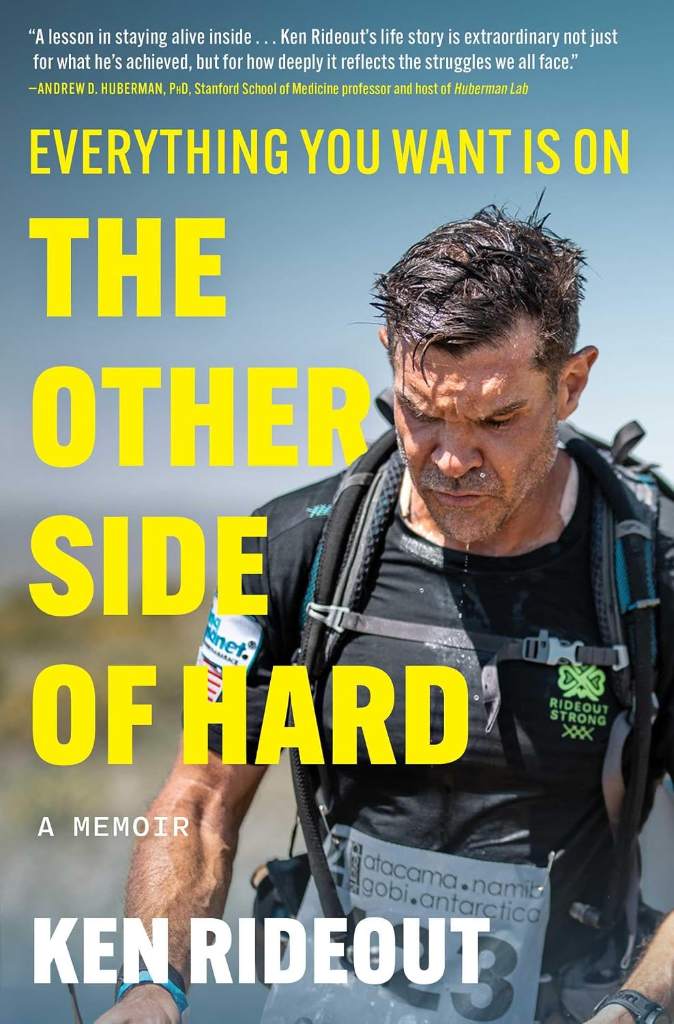 Everything You Want Is on the Other Side of Hard: A Memoir by Ken Rideout | barcode:9781668087053 | source:'9781668087053.jpg