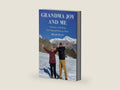 Grandma Joy and Me: A Journey of Healing, One National Park at a Time by Brad Ryan | barcode:9781668099261 | source:'9781668099261-right-three-quarter.jpg