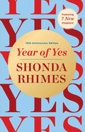 Year of Yes: 10th Anniversary Edition by Shonda Rhimes | barcode:9781668205273 | source:'9781668205273.jpg
