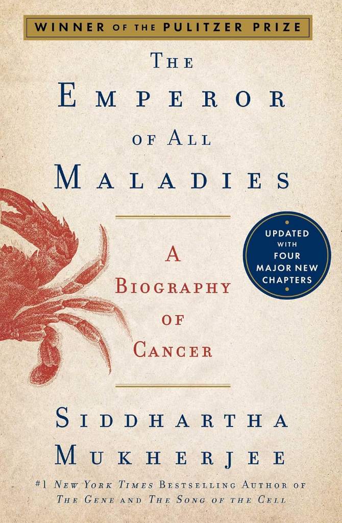The Emperor of All Maladies: A Biography of Cancer by Siddhartha Mukherjee | barcode:9781668222010 | source:'9781668222010.jpg