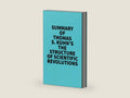 Summary of Thomas S. Kuhn's The Structure of Scientific Revolutions by Everest Media | barcode:9781669351771 | source:'9781669351771-right-three-quarter.jpg