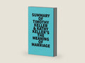 Summary of Timothy Keller & Kathy Keller's The Meaning of Marriage by Everest Media | barcode:9781669355274 | source:'9781669355274-right-three-quarter.jpg