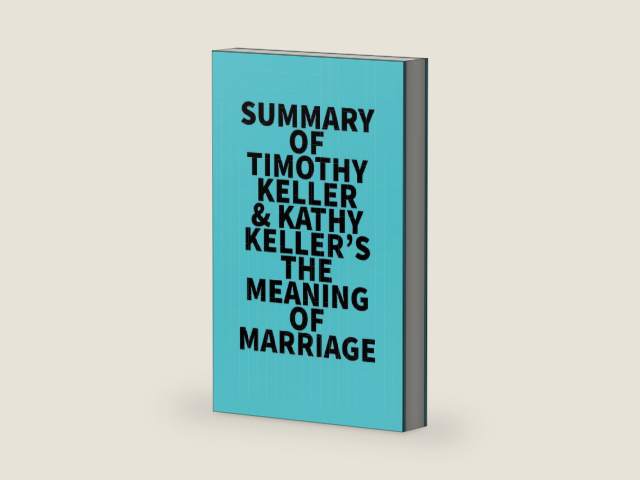 Summary of Timothy Keller & Kathy Keller's The Meaning of Marriage by Everest Media | barcode:9781669355274 | source:'9781669355274-right-three-quarter.jpg
