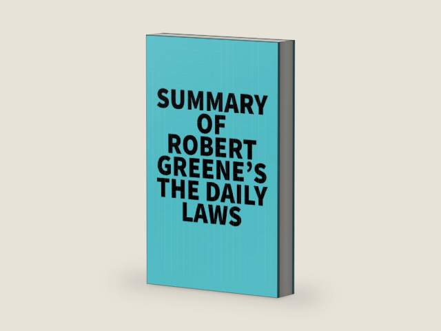 Summary of Robert Greene's The Daily Laws by Everest Media | barcode:9781669357353 | source:'9781669357353-right-three-quarter.jpg
