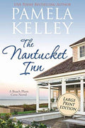 The Nantucket Inn: LARGE PRINT by Pamela M. Kelley | barcode:9781676369615 | source:'9781676369615.jpg