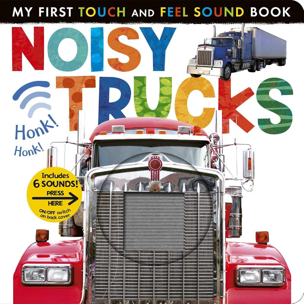 Noisy Trucks: Includes 6 Sounds and an On/Off Switch on the Back Cover! (My First) by Tiger Tales | barcode:9781680106626 | source:'9781680106626.jpg