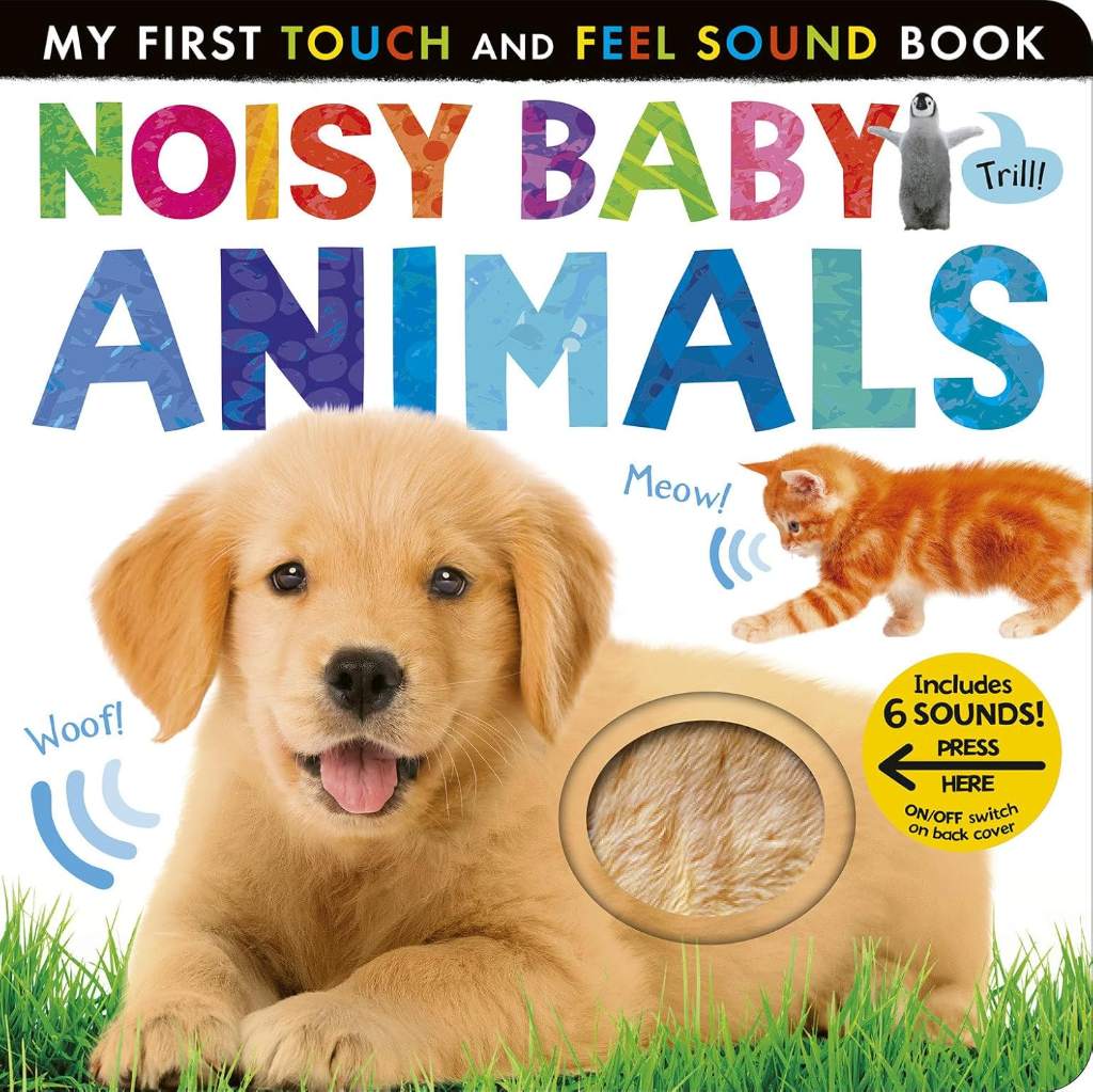 Noisy Baby Animals: Includes 6 Sounds and an On/Off Switch on the Back Cover! (My First) by Patricia Hegarty | barcode:9781680106657 | source:'9781680106657.jpg