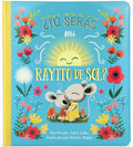Tú serás mi rayito de sol? Will You Be My Sunshine? en Español (Spanish Edition) by Julia Lobo | barcode:9781680528473 | source:'9781680528473.jpg