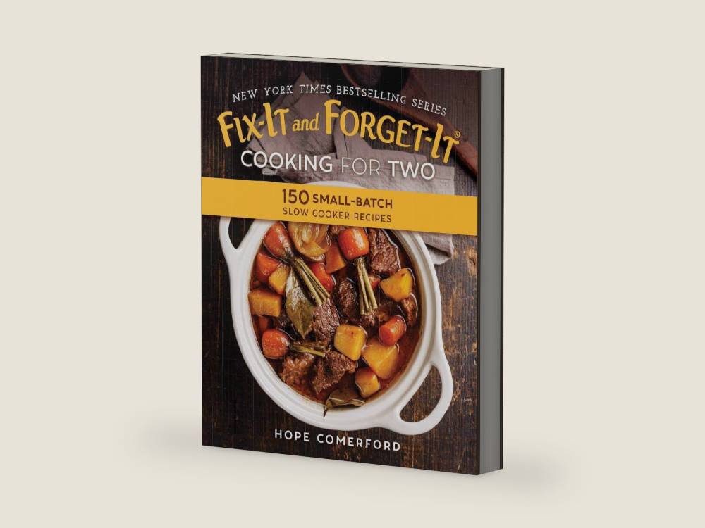 Fix-It and Forget-It Cooking for Two: 150 Small-Batch Slow Cooker Recipes by Hope Comerford | barcode:9781680993127 | source:'9781680993127-right-three-quarter.jpg
