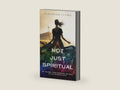 Not Just Spiritual: My Journey From Personal Religion to the Catholic Faith by Christine Flynn | barcode:9781683573791 | source:'9781683573791-right-three-quarter.jpg