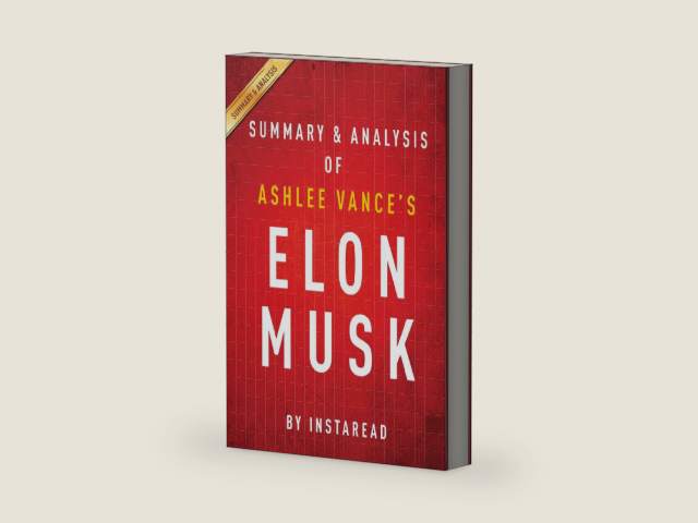 Summary of Elon Musk: by Ashlee Vance | Includes Analysis by Instaread Summaries | barcode:9781683781769 | source:'9781683781769-right-three-quarter.jpg