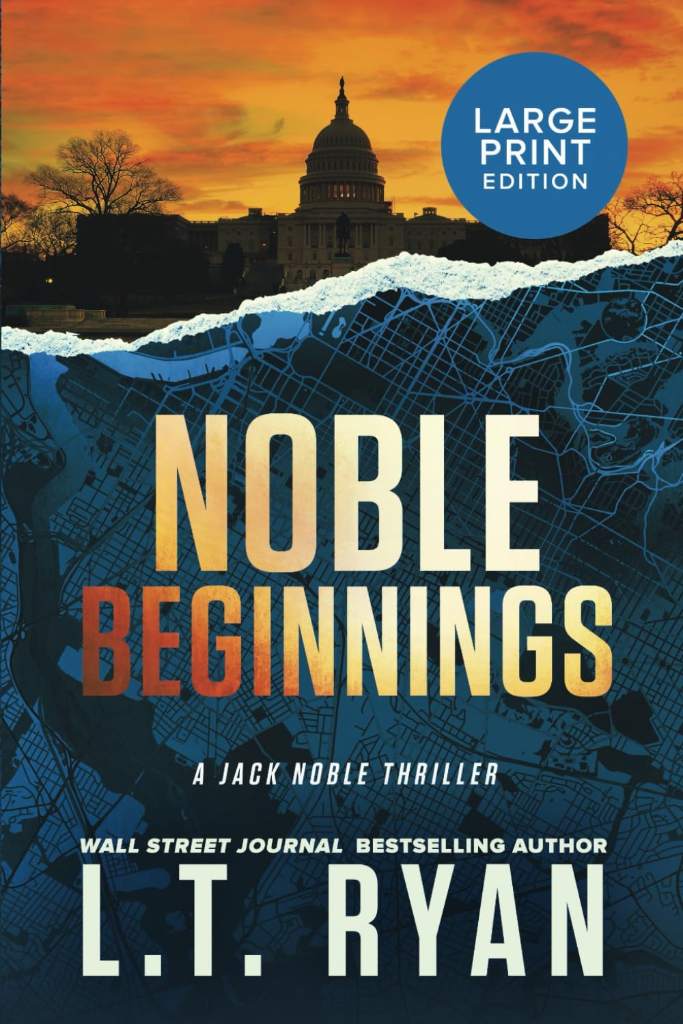 Noble Beginnings: A Thriller (Jack Noble Large Print Editions) by L.T. Ryan | barcode:9781685334581 | source:'9781685334581.jpg