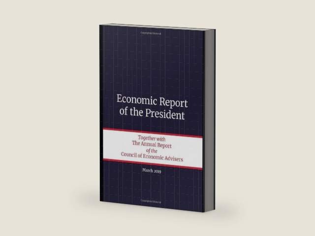 Economic Report of the President: Together with The Annual Report of the Council of Economic Advisers by Council of Economic Advisers | barcode:9781690697886 | source:'9781690697886-right-three-quarter.jpg