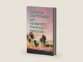 California Discrimination and Harassment Prevention Resources: Resources from DFEH and EEOC, and other governmental agencies by Michael E Hudson Sr. | barcode:9781705322635 | source:'9781705322635-right-three-quarter.jpg