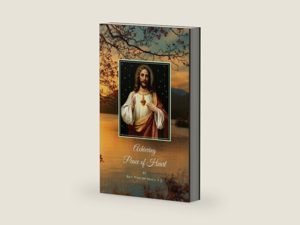 Achieving Peace of Heart by Rev. Narciso Irala S.J. | barcode:9781711897738 | source:'9781711897738-right-three-quarter.jpg