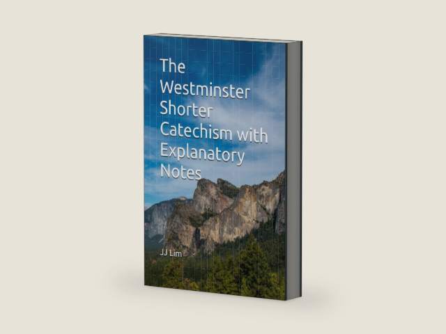 The Westminster Shorter Catechism with Explanatory Notes (The Westminster Standards) by JJ Lim | barcode:9781717766427 | source:'9781717766427-right-three-quarter.jpg