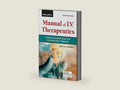 Phillips's Manual of I.V. Therapeutics: Evidence-Based Practice for Infusion Therapy by Lisa Gorski | barcode:9781719646093 | source:'9781719646093-right-three-quarter.jpg