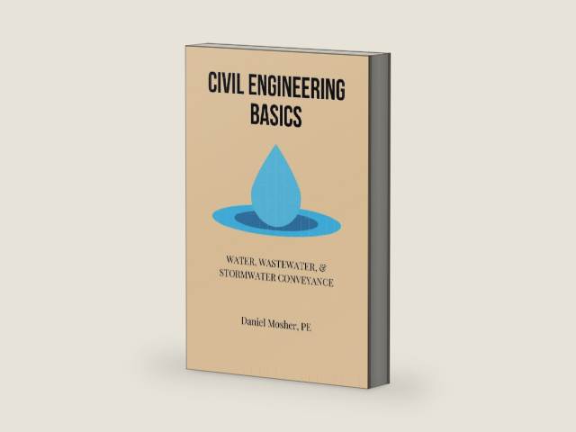 Civil Engineering Basics: Water, Wastewater, and Stormwater Conveyance by Daniel Mosher | barcode:9781721713103 | source:'9781721713103-right-three-quarter.jpg