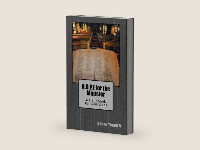 H.O.P.E for the Minister: A Handbook for Ministers by Dr Johnny B Young Jr | barcode:9781727575798 | source:'9781727575798-right-three-quarter.jpg