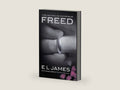 Freed: Fifty Shades Freed as Told by Christian (Fifty Shades as Told by Christian Book 3) by E L James | barcode:9781728251059 | source:'9781728251059-right-three-quarter.jpg
