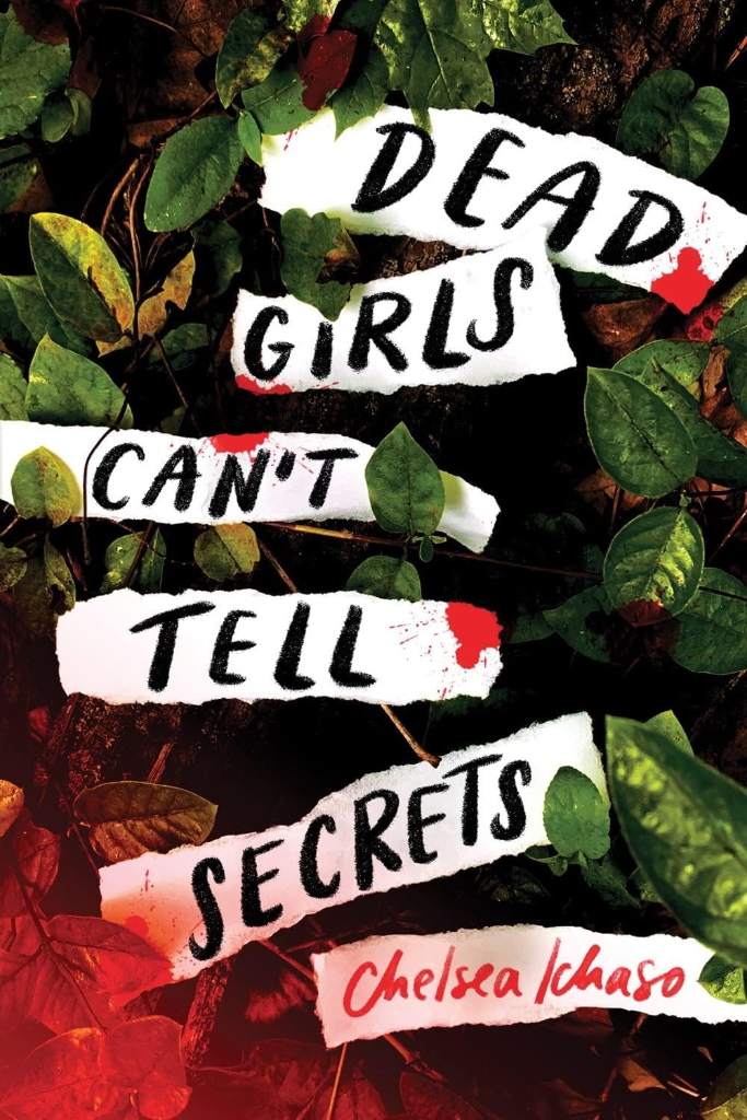 Dead Girls Can't Tell Secrets by Chelsea Ichaso | barcode:9781728255972 | source:'9781728255972.jpg
