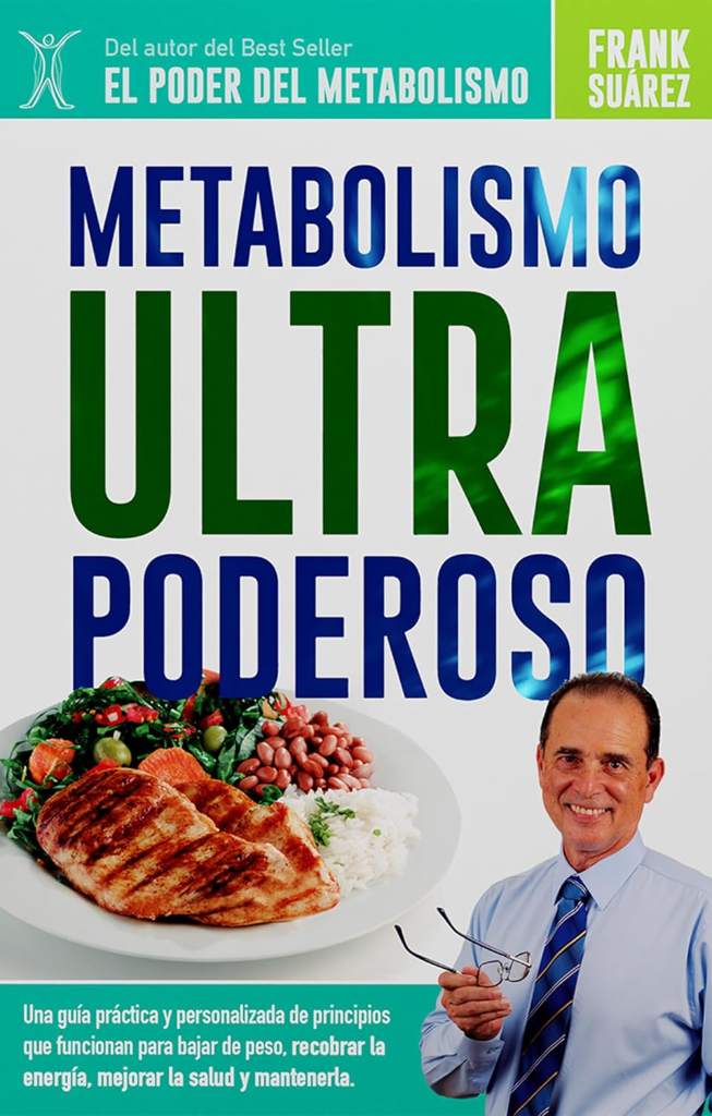 Metabolismo Ultra Poderoso (Spanish Edition) by Frank Suárez | barcode:9781732196506 | source:'9781732196506.jpg