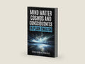 Mind, Matter, Cosmos, and Consciousness in Plain English: Why Atheism Is Wrong About Our Immaterial Universe and How the Mind Exists Beyond the Brain (Deep Questions in Plain English) by Christoph Mlinarchik | barcode:9781734198140 | source:'9781734198140-right-three-quarter.jpg