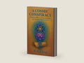 A Cosmic Conspiracy: Quantum Physics, Consciousness, and Secrets of the Universe by B.A. Crisp | barcode:9781734308792 | source:'9781734308792-right-three-quarter.jpg